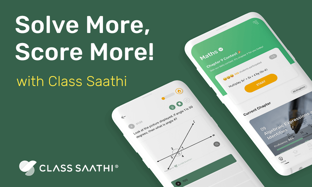 Solve more, score more with Class Saathi.
